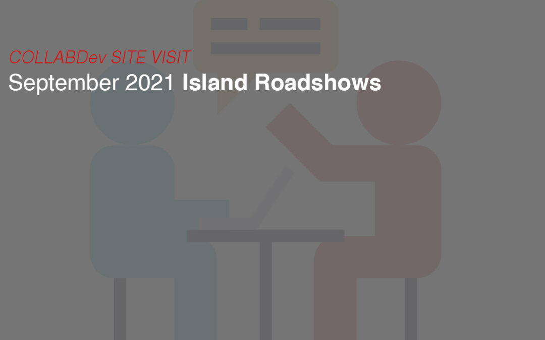 September 2021 COLLABDev Island Roadshows